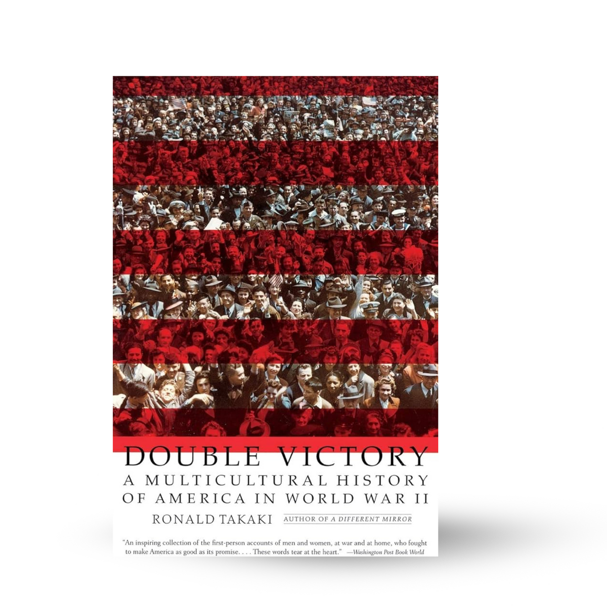 Double Victory: A Multicultural History Of America In World War II ...