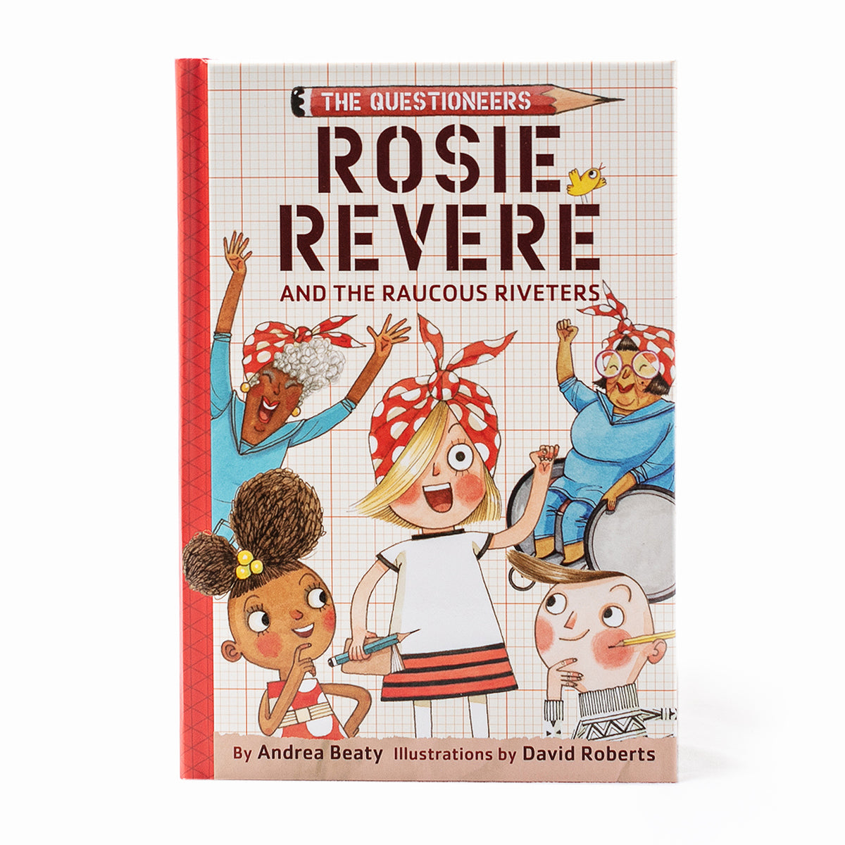 Rosie Revere and the Raucous Riveters – Rosie the Riveter Trust