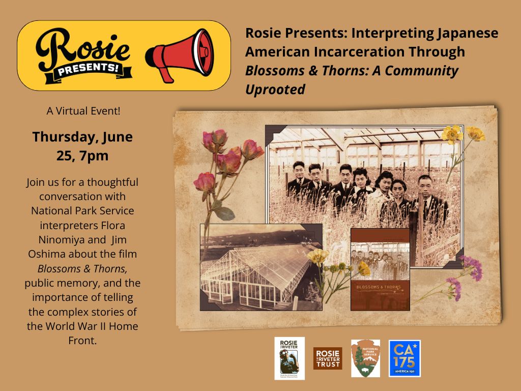 Rosie Presents: Interpreting Japanese American Incarceration Through Blossoms & Thorns, A Community Uprooted Featuring Flora Ninomiya and Jim Oshima