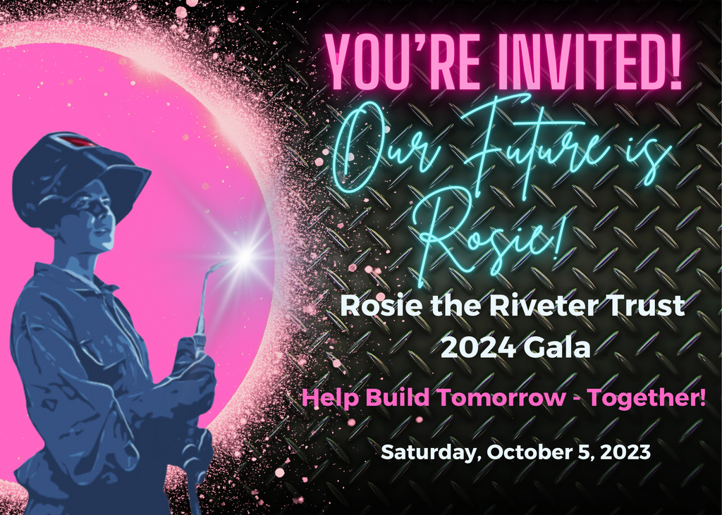 You are Cordially Invited to the 2024 Rosie the Riveter Gala!