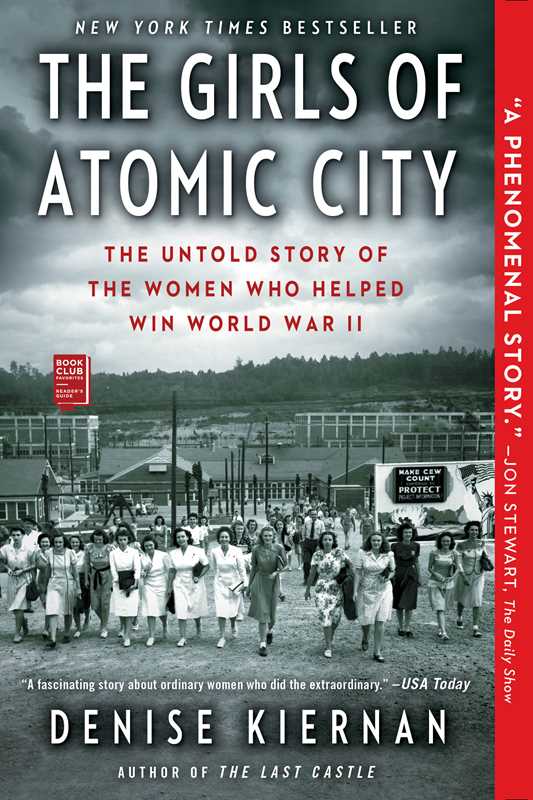Girls of Atomic City by Denise Kiernan: Paperback; 416 pages / English