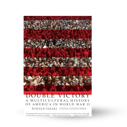 Double Victory: A Multicultural History of America in World War II