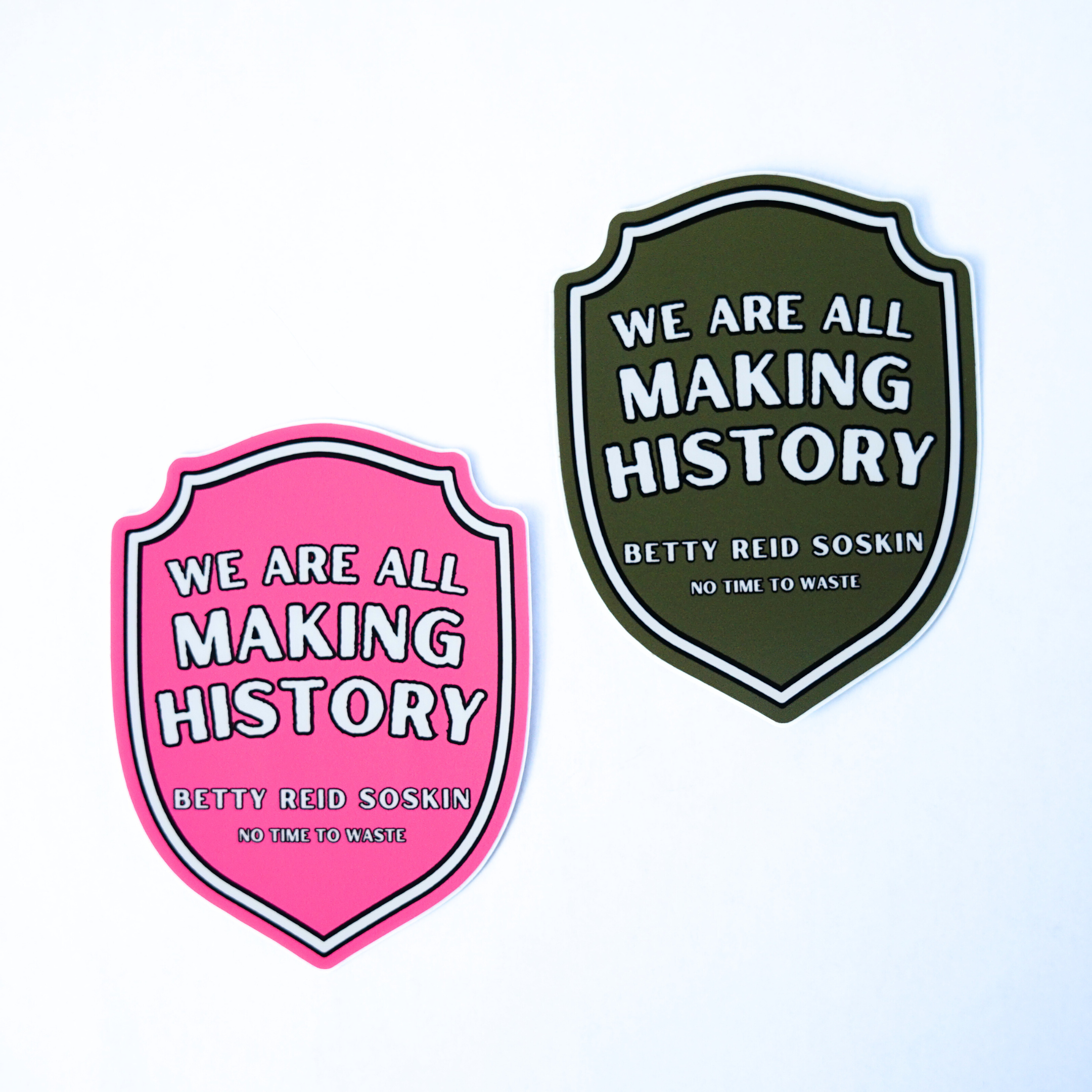 Betty Reid Soskin - We Are All Making History Sticker