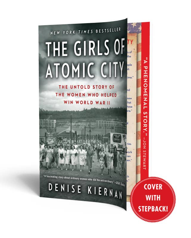 Girls of Atomic City by Denise Kiernan: Paperback; 416 pages / English