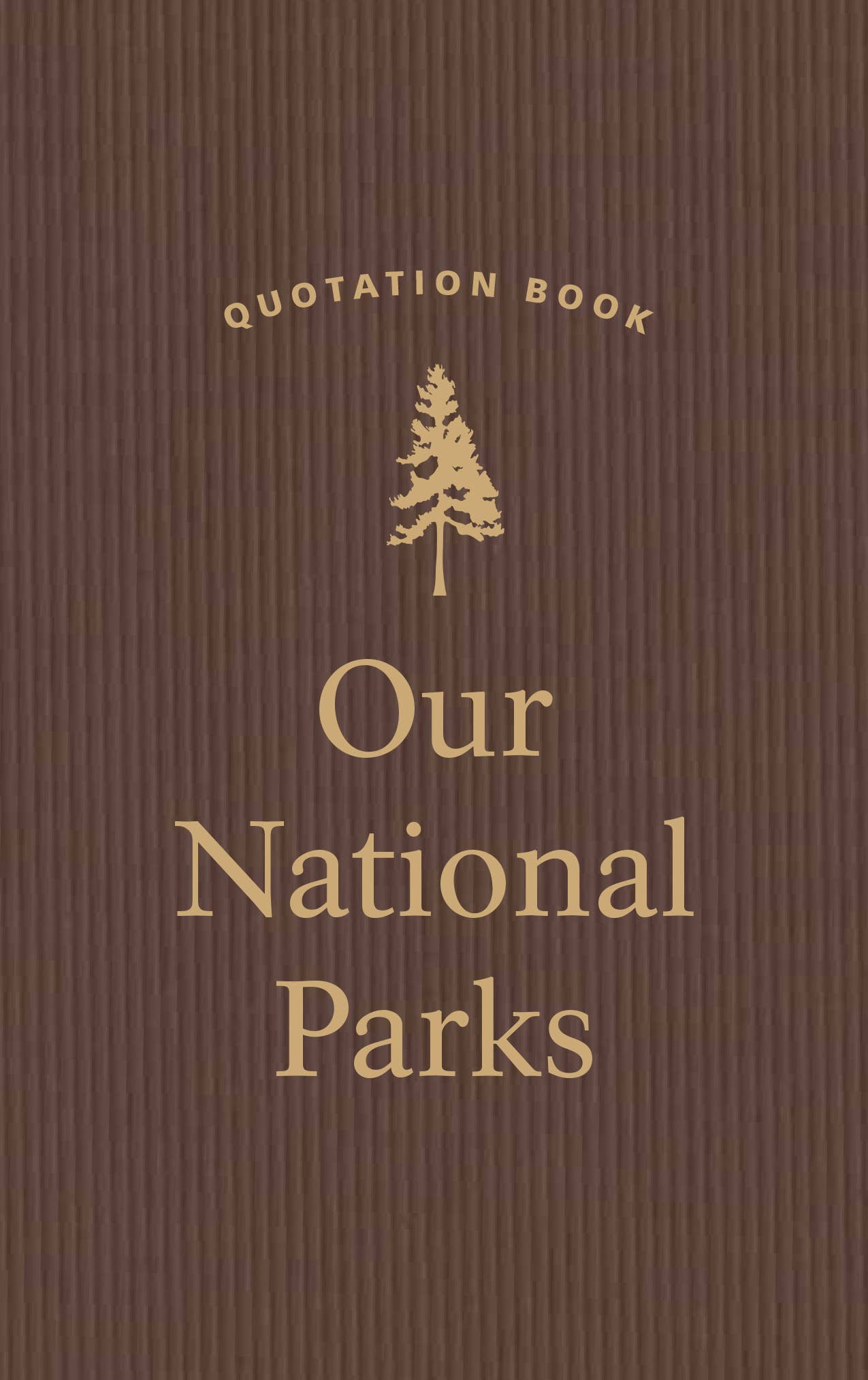 Our National Parks Quotation Book